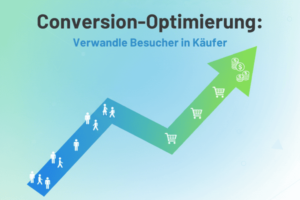 Conversion-Optimierung Verwandle Besucher in Käufer